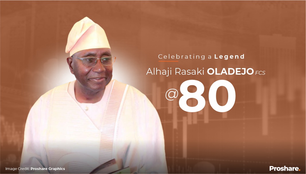 A Capital Market Legend at 80: Alhaji Rasaki Oladejo - Proshare