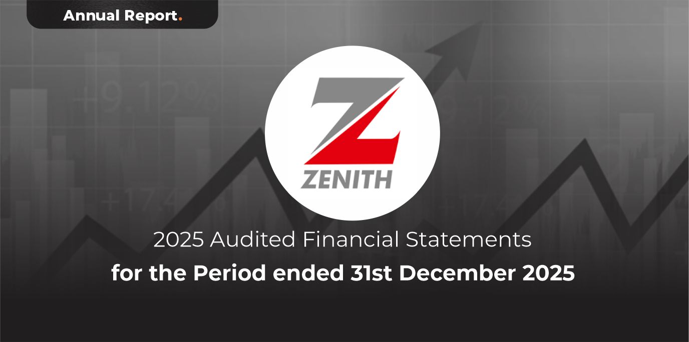 Zenith Bank Plc FY 2025 Audited Financial Statement for the Period ...