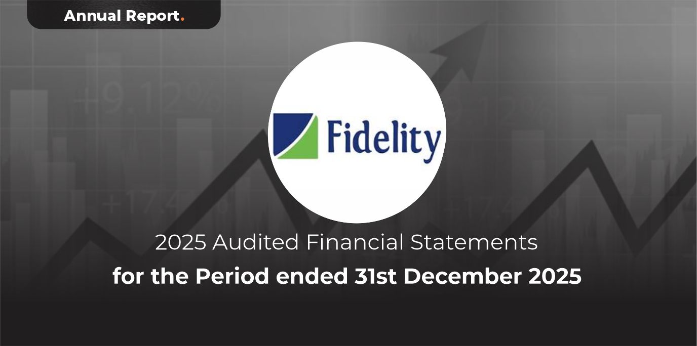 Fidelity Bank Plc FY 2025 Audited Financial Statements for the Period ...