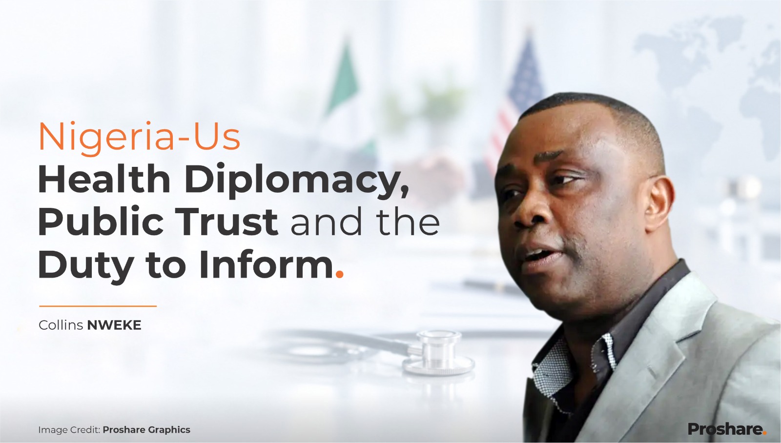 Nigeria-US Health Diplomacy, Public Trust and the Duty to Inform - Proshare