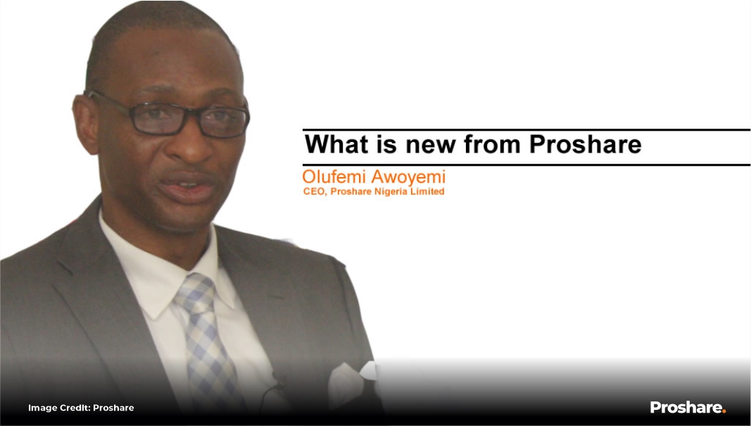 What is new from Proshare - Olufemi Awoyemi - Proshare
