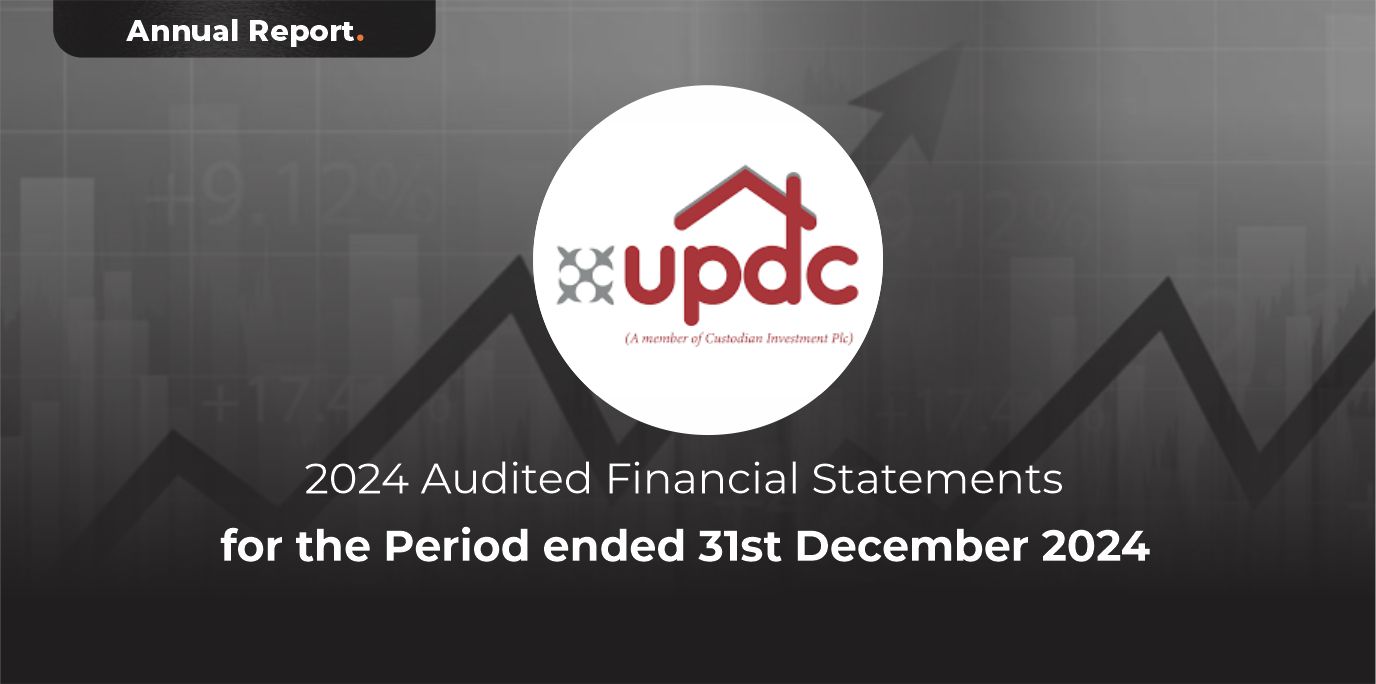 UPDC Plc Audited Financial Statements for the Period Ended December ...